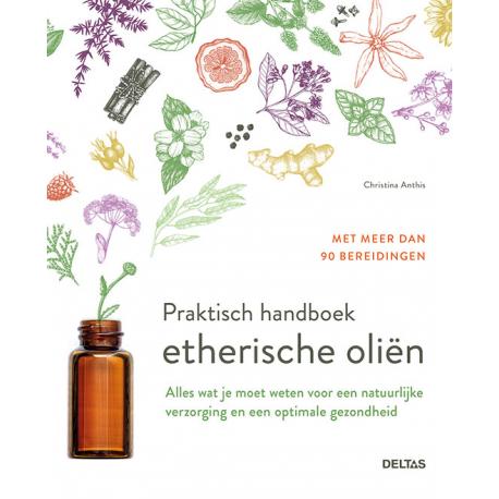 Praktisch handboek etherische olien