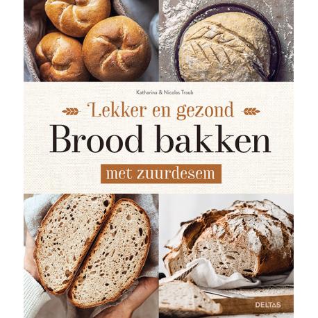 Lekker en gezond brood bakken met zuurdesem